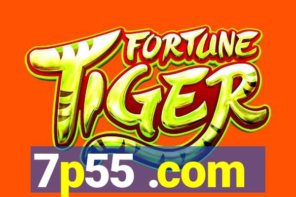 7p55 .com